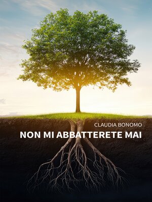cover image of Non mi abbatterete mai